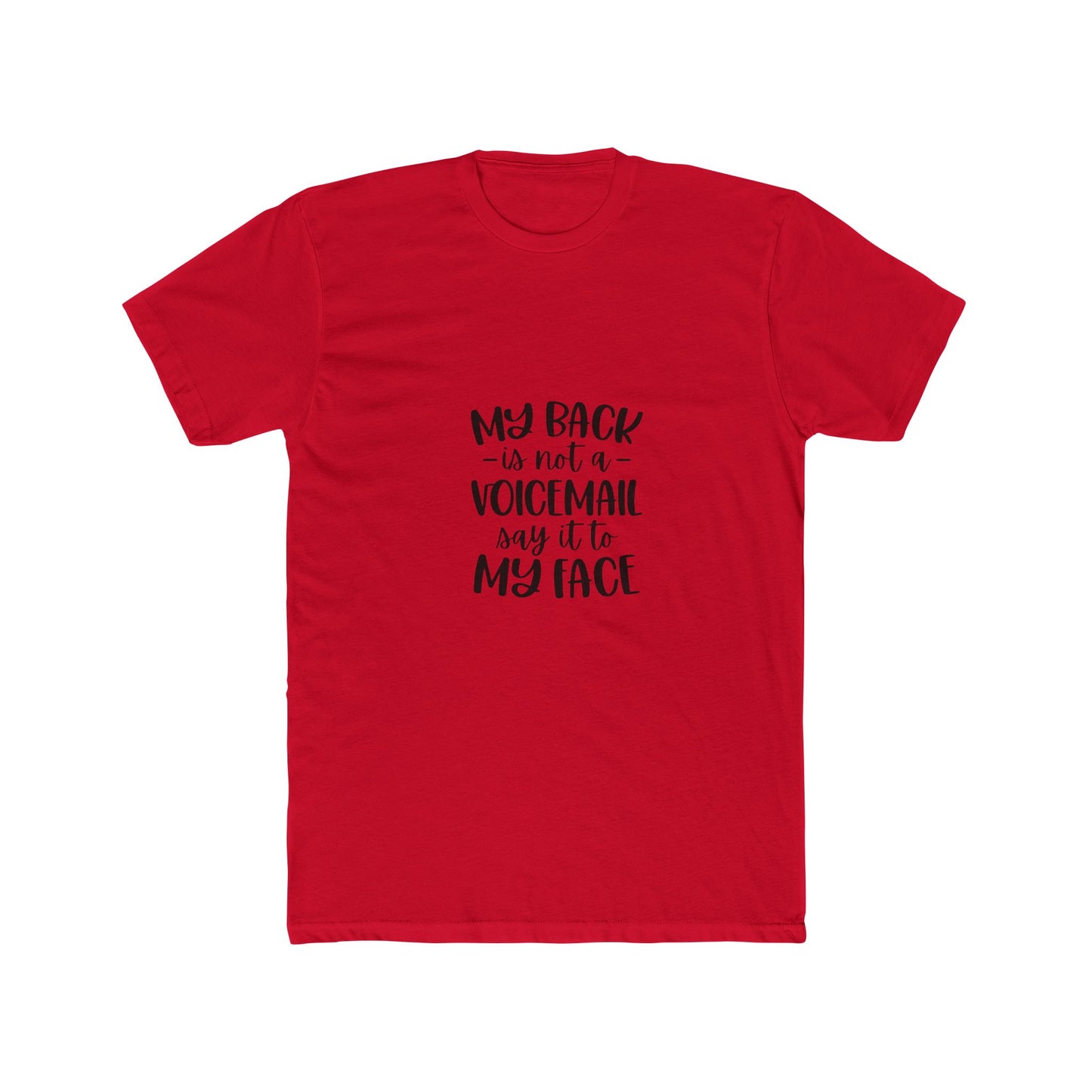 Funny Statement Tee, Unisex Tee, Casual Cotton Shirt, Gift for Friends, Humor Tee, Weekend Wear, Everyday Comfort