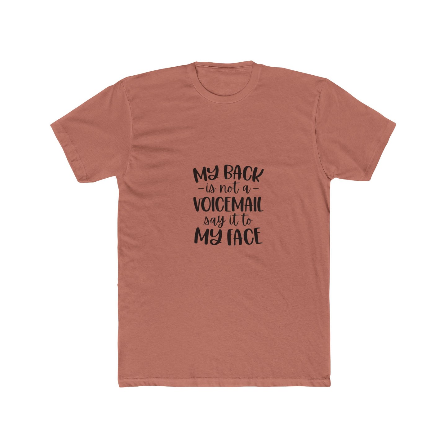 Funny Statement Tee, Unisex Tee, Casual Cotton Shirt, Gift for Friends, Humor Tee, Weekend Wear, Everyday Comfort