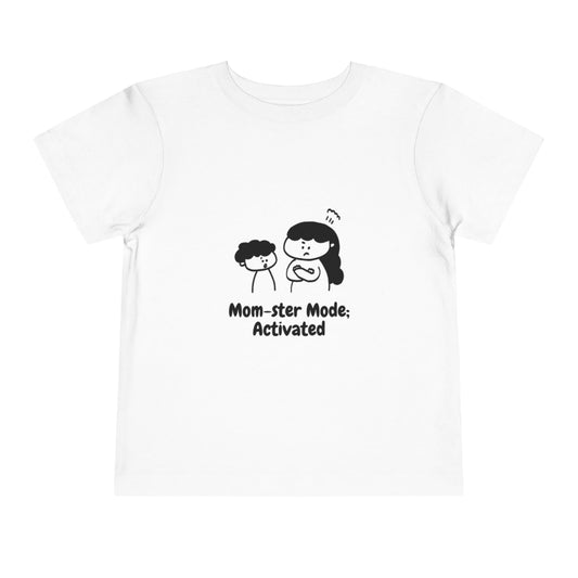 Mom-ster Mode Activated Toddler Short Sleeve Tee | Cute Kids' T-Shirt for Moms