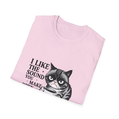 Funny Cat Shirt, I Like The Sound You Make When You Shut Up, Cat Lover Gift, Quirky Tees, Pet Parent Humor, Unisex Tee