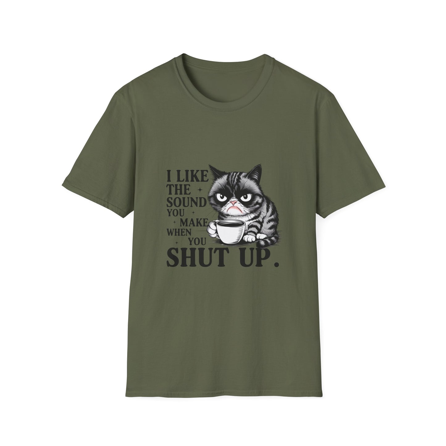 Funny Cat Shirt, I Like The Sound You Make When You Shut Up, Cat Lover Gift, Quirky Tees, Pet Parent Humor, Unisex Tee