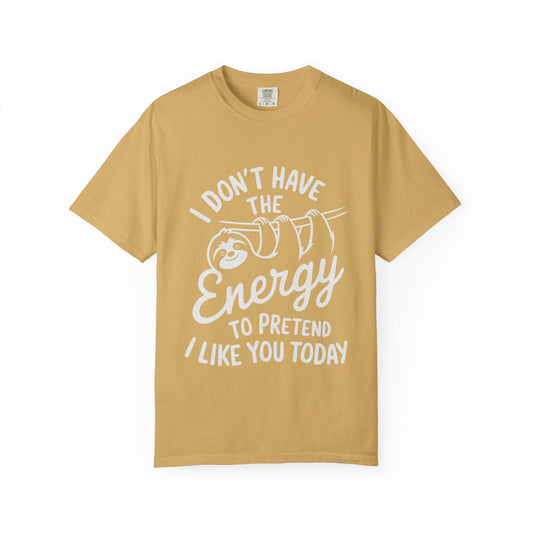 Casual Humor T-shirt with Funny Quote - Perfect for Gifting, Everyday Wear, or Relaxing at Home, Unisex Tee